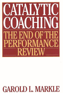 Catalytic Coaching: The End of the Performance Review