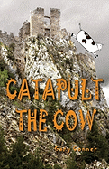 Catapult the Cow - Conner, MR Gary