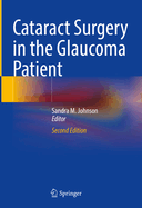 Cataract Surgery in the Glaucoma Patient