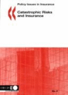 Catastrophic Risks and Insurance - Organization for Economic Cooperation & Development