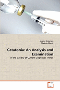 Catatonia: An Analysis and Examination