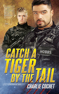 Catch a Tiger by the Tail