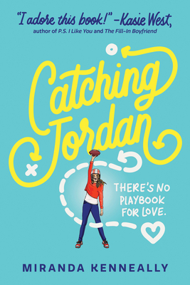 Catching Jordan - Kenneally, Miranda