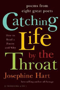 Catching Life by the Throat: Poems from Eight Great Poets