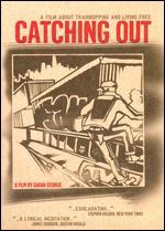 Catching Out: A Film About Trainhopping and Living Free