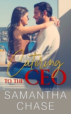 Catering to the CEO - Chase, Samantha