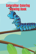 Caterpillar Coloring Drawing Book