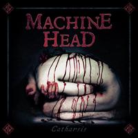 Catharsis - Machine Head