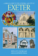 Cathedral and City of Exeter - Bailey, Eric, and Bailey, Ruth