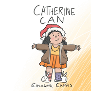 Catherine Can