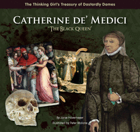 Catherine De' Medici the Black Queen