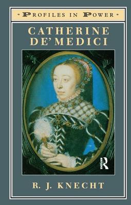 Catherine De'medici - Knecht, R J