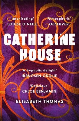 Catherine House: The college that won't let you leave... - Thomas, Elisabeth