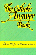 Catholic Answer Book - Stravinskas, Peter M, and Reverend, Very