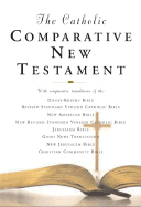 Catholic Comparative New Testament-PR-RSV/NRSV/Douay-Rheims/Nab/Gnt/Jb/NJB
