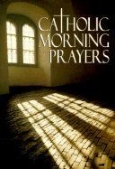 Catholic Morning Prayers