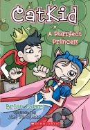 Catkid: A Purrfect Princess