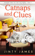 Catnaps and Clues: A Norwegian Forest Cat Caf? Cozy Mystery - Book 7