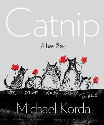 Catnip: A Love Story - Korda, Michael