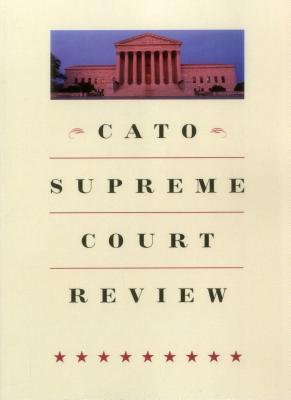 Cato Supreme Court Review: 2014-2015 - Shapiro, Ilya (Editor)