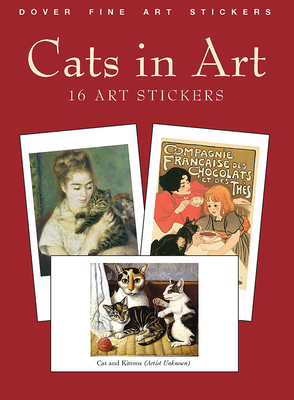 Cats in Art: 16 Art Stickers - Grafton, Carol Belanger (Editor)