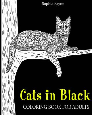 Cats in Black: coloring book for adults - Payne, Sophia, and For Adults, Cat Coloring Books, and Art, V