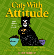 Cats with Attitude - Hollander, Nicole