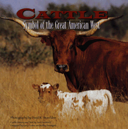 Cattle: Symbol of the Great American West
