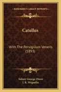 Catullus: With the Pervigilium Veneris (1893)