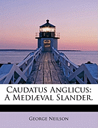 Caudatus Anglicus: A Mediaeval Slander.