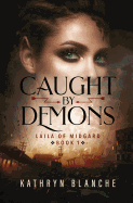 Caught by Demons: Laila of Midgard Book 1