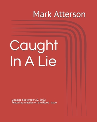 Caught In A Lie: Second Edition - Atterson, Mark Allen