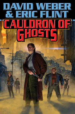 Cauldron of Ghosts - Weber, David, and Flint, Eric