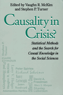 Causality In Crisis?: Statistical Methods & Search for Causal Knowledge in Social Sciences