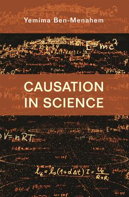 Causation in Science - Ben-Menahem, Yemima