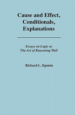 Cause and Effect, Conditionals, Explanations - Epstein, Richard L