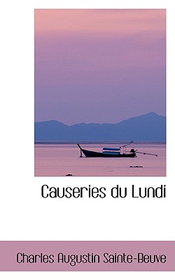 Causeries Du Lundi... - Sainte-Beuve, Charles Augustin