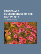 Causes and consequences of the war of 1914