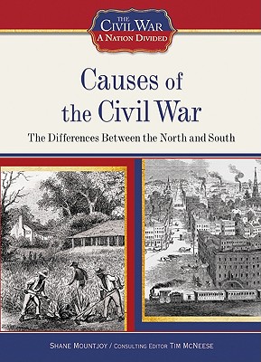 Causes of the Civil War - Mountjoy, Shane, and McNeese, Tim (Editor)