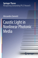 Caustic Light in Nonlinear Photonic Media