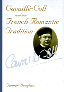 Cavaille-Coll and the French Romantic Tradition