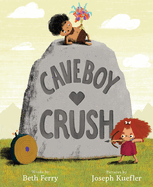 Caveboy Crush: A Picture Book