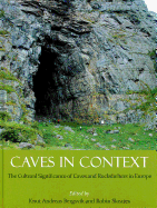Caves in Context: The Cultural Significance of Caves and Rockshelters in Europe