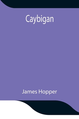 Caybigan - Hopper, James