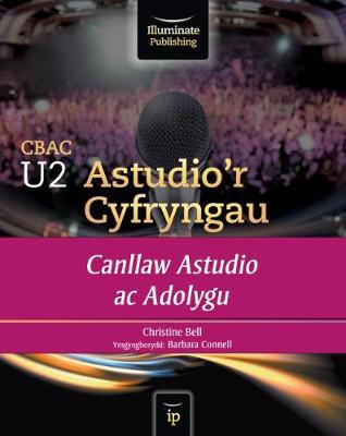 CBAC U2 Astudio'r Cyfryngau Canllaw Astudio ac Adolygu - Bell, Christine, and Connell, Barbara (Editor)