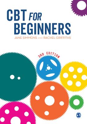 CBT for Beginners - Simmons, Jane, and Griffiths, Rachel