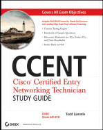 Ccent: Cisco Certified Entry Networking Technician (Exam 640-822)