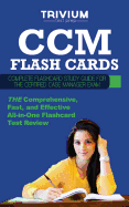 CCM Flash Cards: Complete Flash Card Study Guide for the Certified Case Manager Exam - Trivium Test Prep