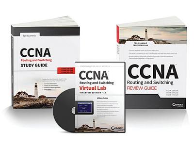 CCNA Routing and Switching Certification Kit: Exams 100-101, 200-201, 200-120 - Lammle, Todd, and Tedder, William