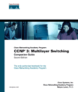 CCNP 3: Multilayer Switching Companion Guide (Cisco Networking Academy Program)